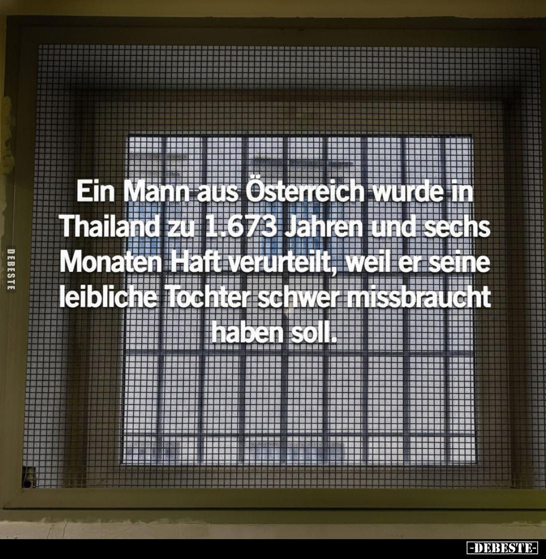 Ein Mann aus Österreich wurde in Thailand zu 1.673 Jahren und sechs Monaten Haft verurteilt, weil er seine leibliche Tochter ...