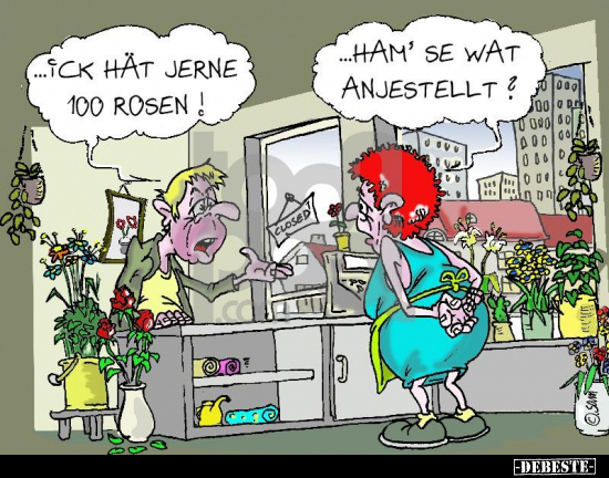 Ick hät jerne 100 Rosen!.. - Lustige Bilder | DEBESTE.de