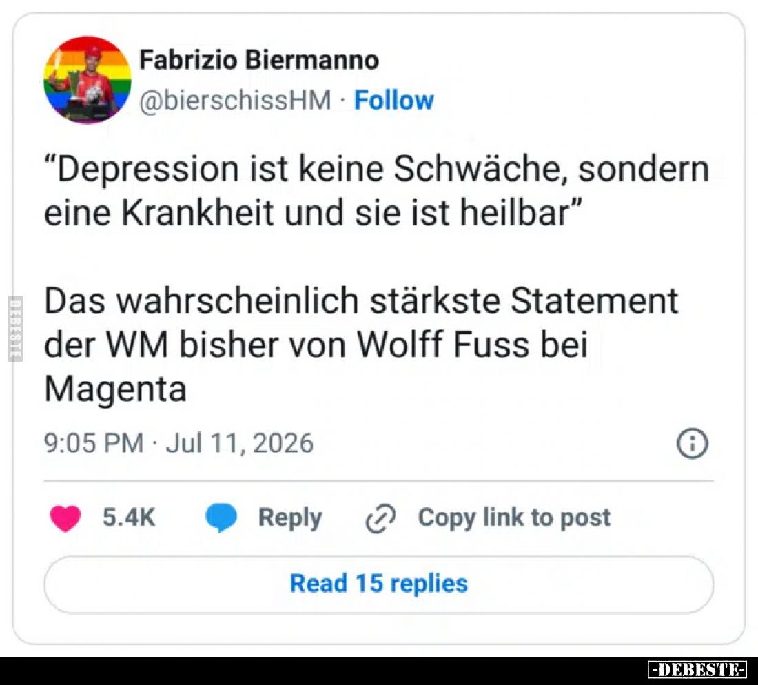 "Depression ist keine Schwäche, sondern eine Krankheit und sie ist heilbar"

Das wahrscheinlich stärkste Statemen...