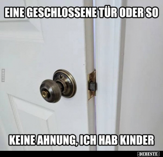 Eine geschlossene Tür oder so.. - Lustige Bilder | DEBESTE.de