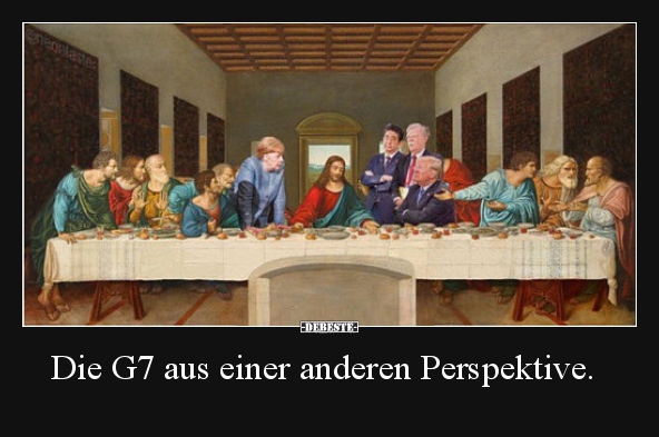 Die G7 aus einer anderen Perspektive...