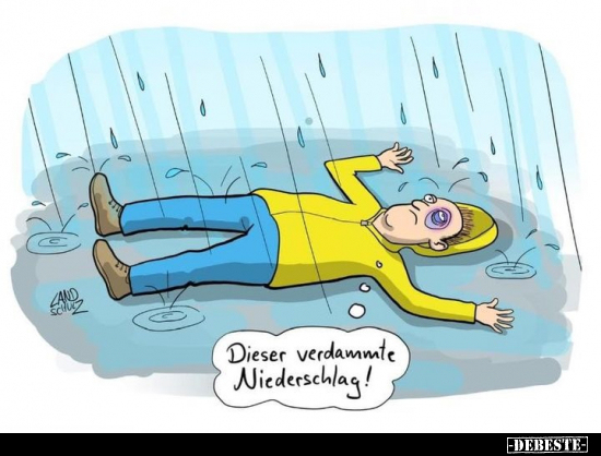 Dieser verdammte Niederschlag!.. - Lustige Bilder | DEBESTE.de
