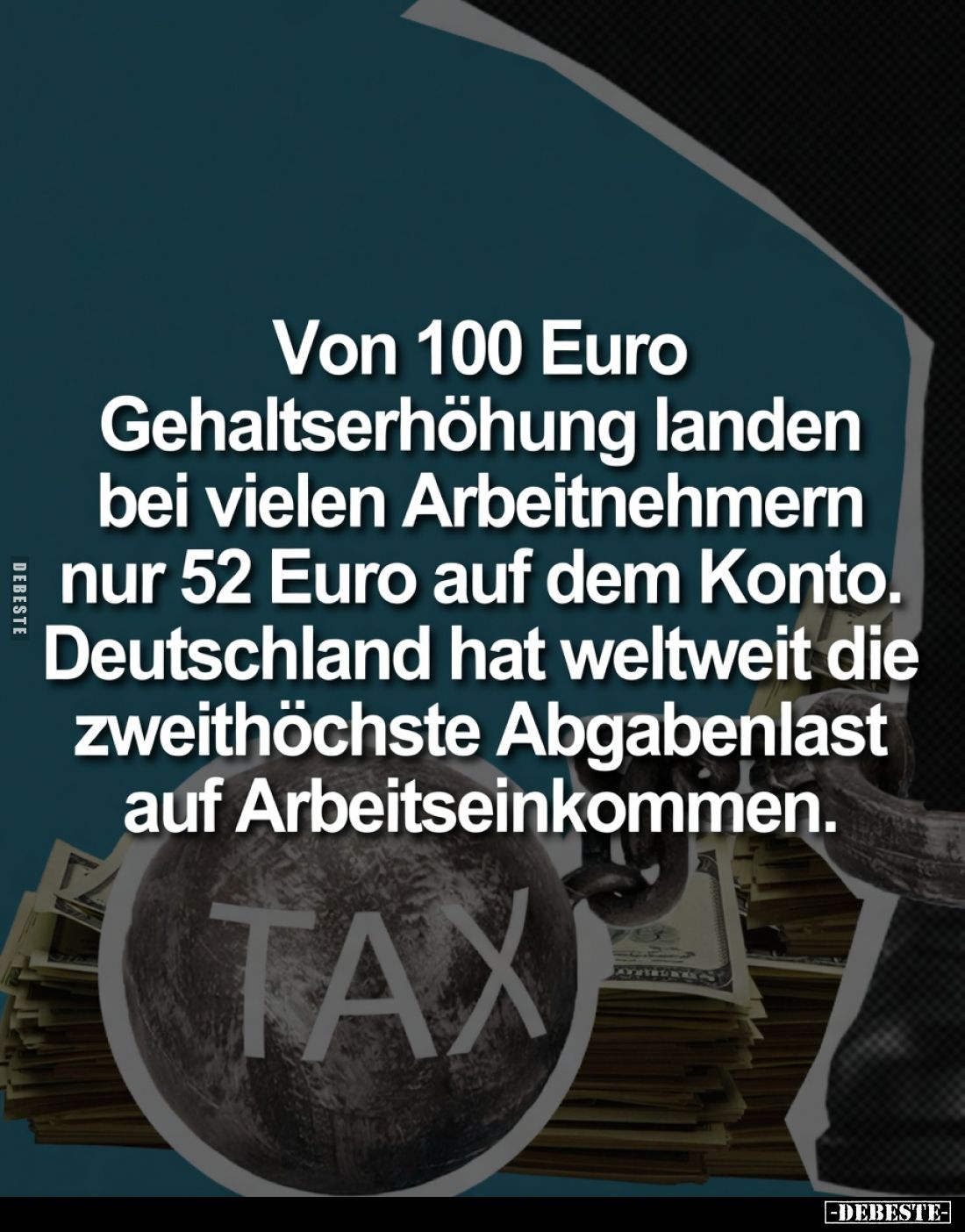 Von 100 Euro Gehaltserhöhung landen bei vielen Arbeitnehmern nur 52 Euro auf dem Konto.

Deutschland hat weltweit die zweit...