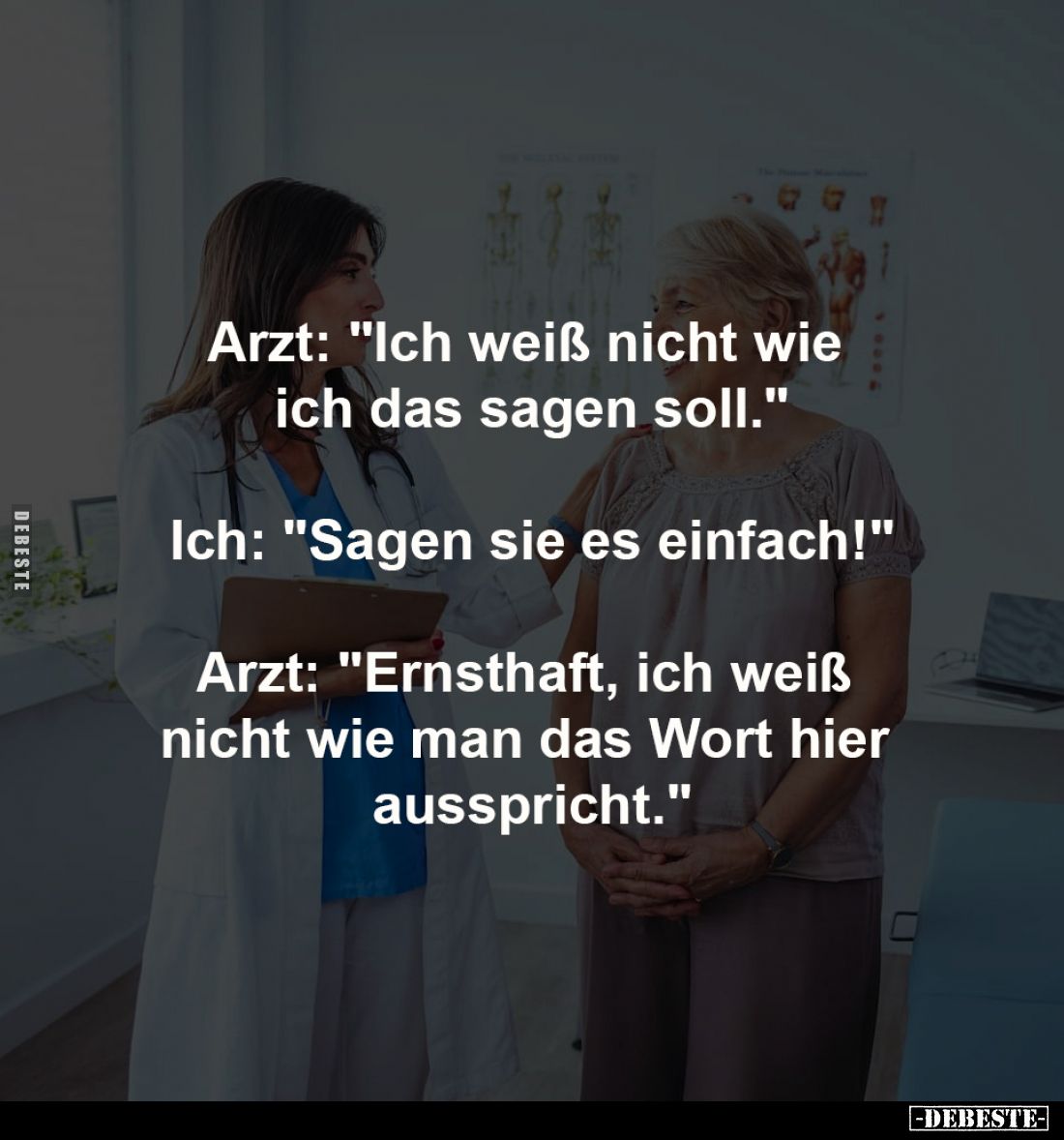 Arzt: "Ich weiß nicht wie ich das sagen soll."... - Lustige Bilder | DEBESTE.de