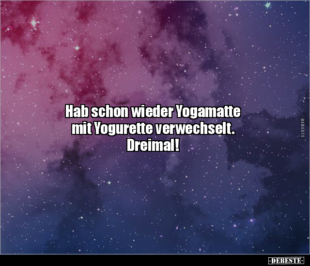 Hab schon wieder Yogamatte mit Yogurette verwechselt... - Lustige Bilder | DEBESTE.de
