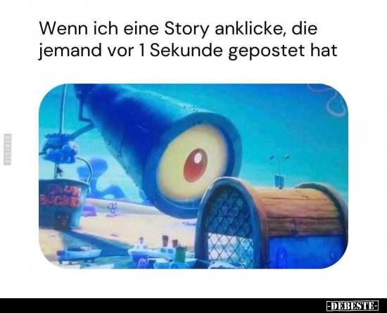 Wenn ich eine Story anklicke.. - Lustige Bilder | DEBESTE.de