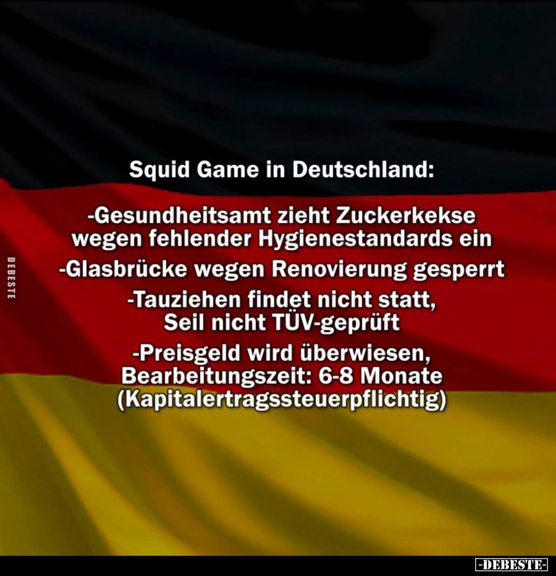 Squid Game in Deutschland:
-Gesundheitsamt zieht Zuckerkekse wegen fehlender Hygienestandards ein
-Glasbrücke wegen Renovie...