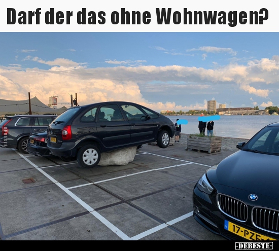 Darf der das ohne Wohnwagen?.. - Lustige Bilder | DEBESTE.de