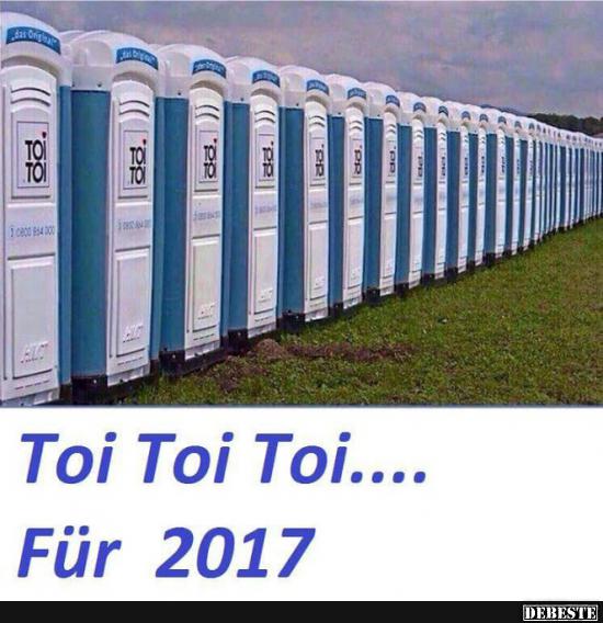 Toi Toi Toi... für 2017 - Lustige Bilder | DEBESTE.de