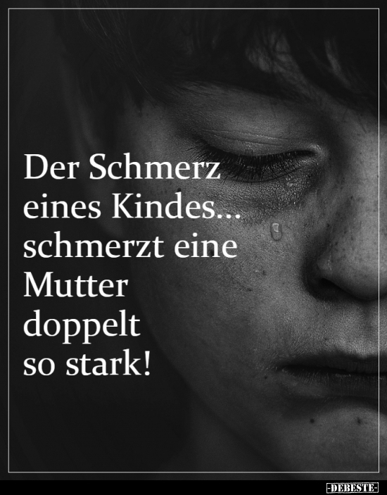 Der Schmerz eines Kindes... - Lustige Bilder | DEBESTE.de