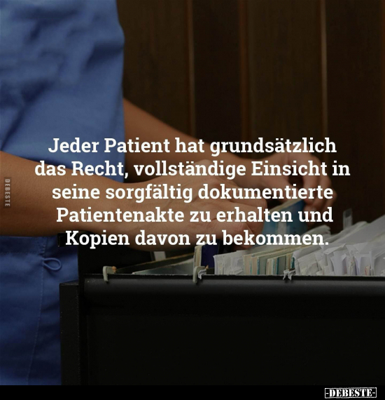 Jeder Patient hat grundsätzlich das Recht.. - Lustige Bilder | DEBESTE.de