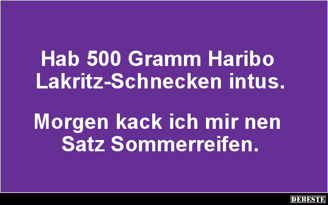 Hab 500 Gramm Haribo Lakritz-Schnecken intus.. - Lustige Bilder | DEBESTE.de