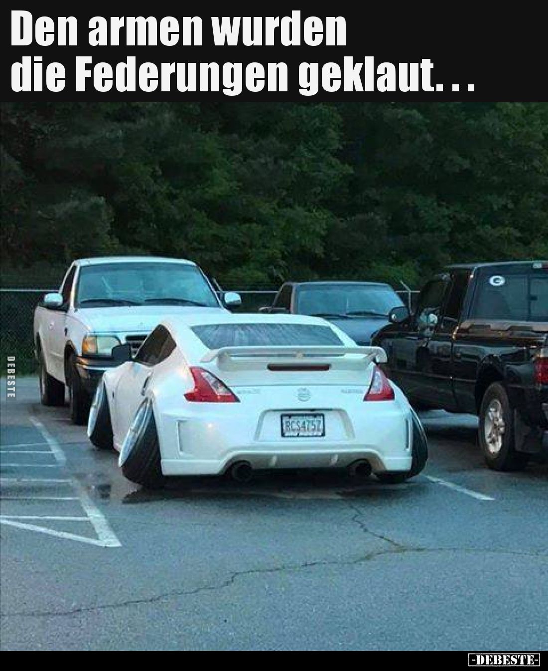 Den armen wurden die Federungen geklaut..