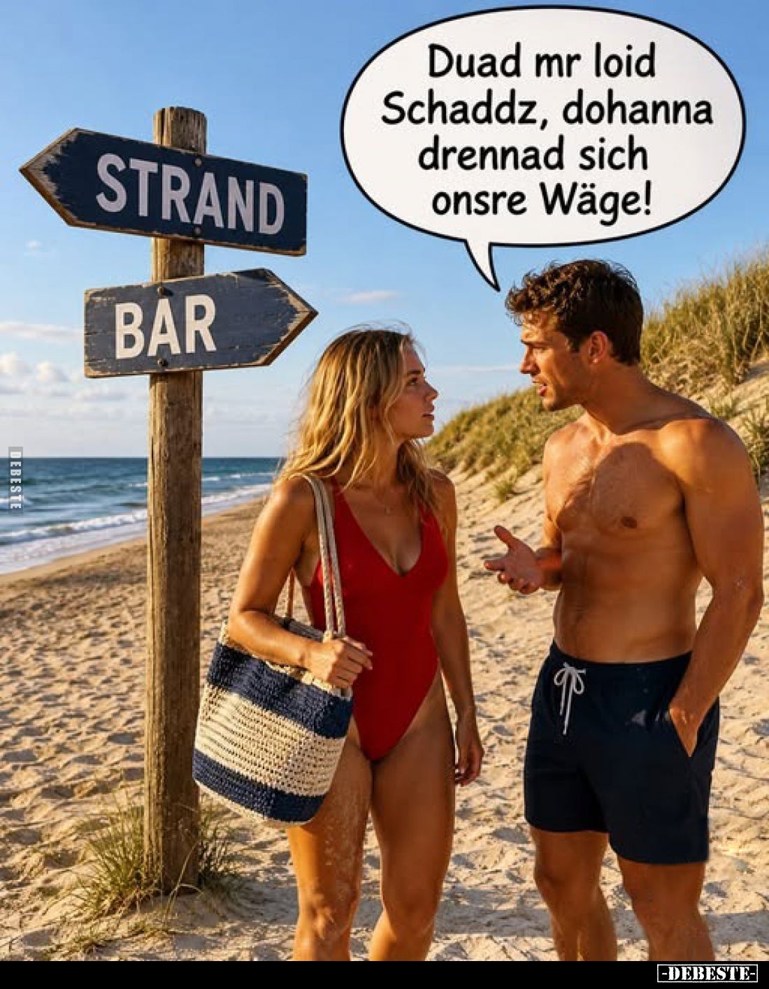 Duad mr loid Schaddz, dohanna drennad sich onsre Wäge!