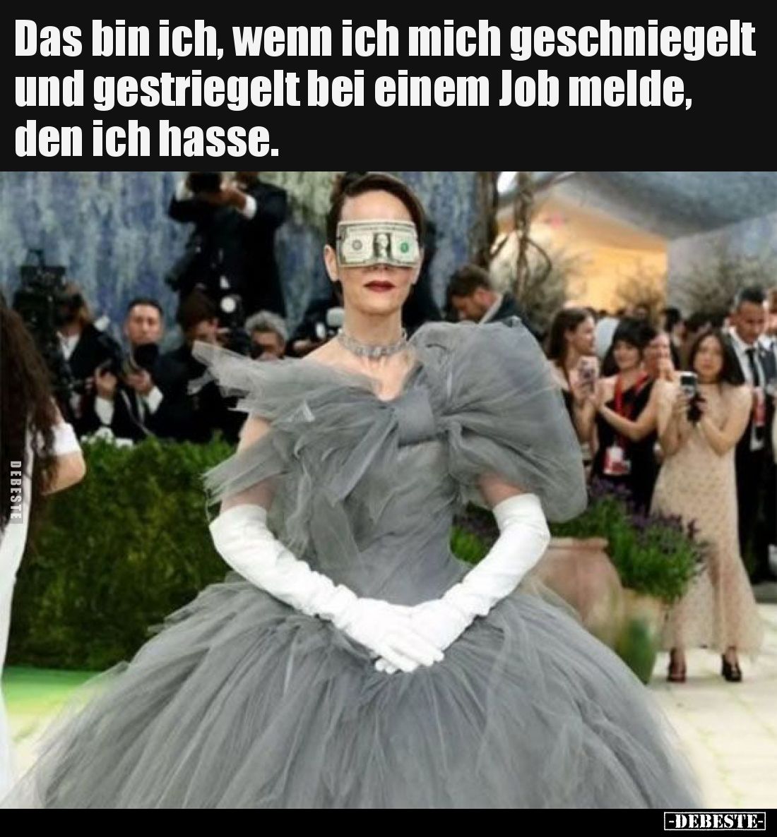 Das bin ich, wenn ich mich geschniegelt und gestriegelt bei einem Job melde, den ich hasse.