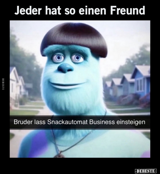 Jeder hat so einen Freund.. - Lustige Bilder | DEBESTE.de