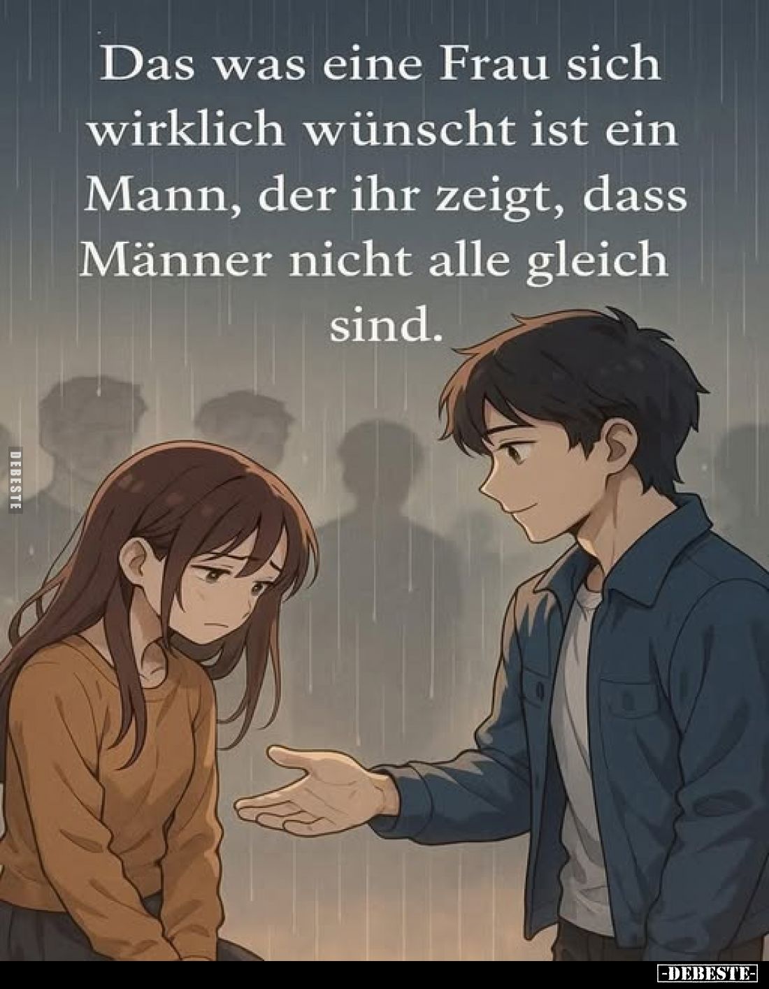 Das was eine Frau sich wirklich wünscht ist ein Mann, der ihr zeigt, dass Männer nicht alle gleich sind.