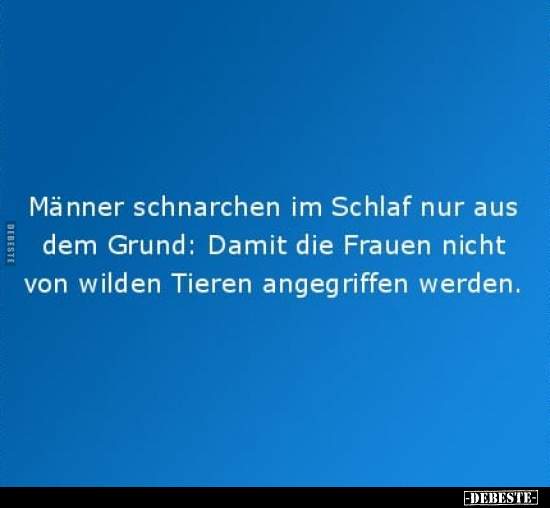 Männer schnarchen im Schlaf nur aus dem Grund.. - Lustige Bilder | DEBESTE.de