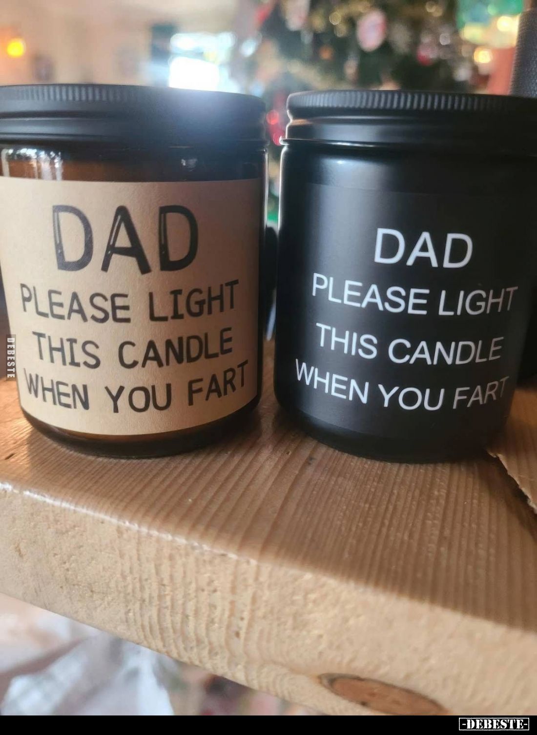 DAD PLEASE LIGHT THIS CANDLE WHEN YOU FART