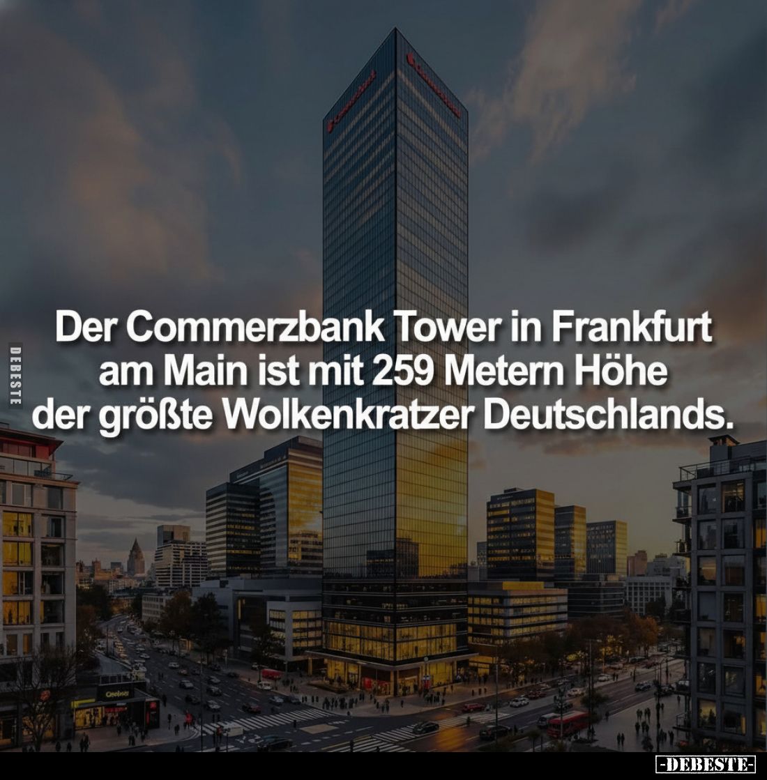 Der Commerzbank Tower in Frankfurt am Main ist mit 259 Metern Höhe der größte Wolkenkratzer Deutschlands.
