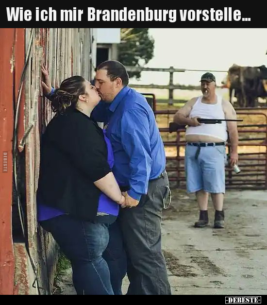 Wie ich mir Brandenburg vorstelle...