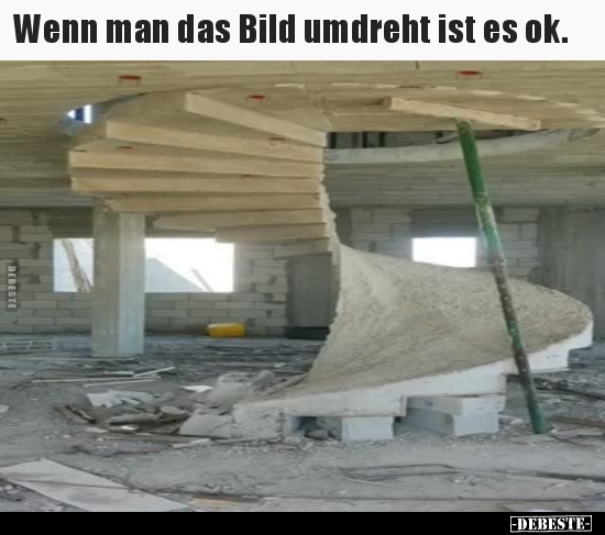 Wenn man das Bild umdreht ist es ok... - Lustige Bilder | DEBESTE.de