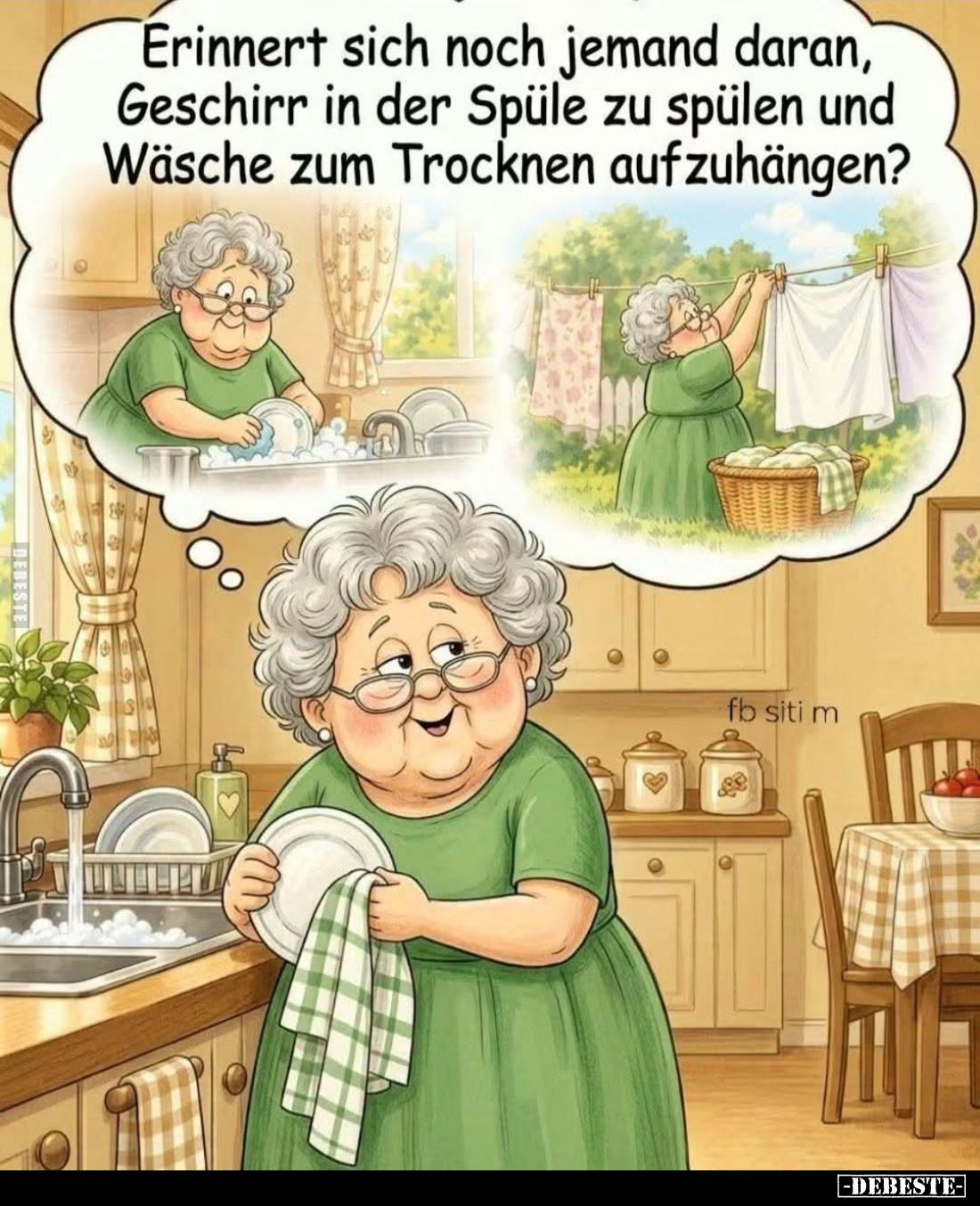 Erinnert sich noch jemand daran,

Geschirr in der Spüle zu spülen und

Wäsche zum Trocknen aufzuhängen?