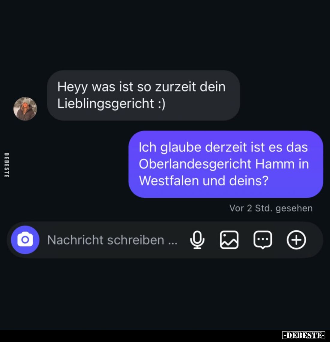 Heyy was ist so zurzeit dein Lieblingsgericht :)
-
Ich glaube derzeit ist es das Oberlandesgericht Hamm in Westfalen und de...
