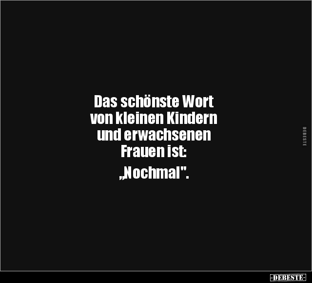 Das schönste Wort von kleinen Kindern und.. - Lustige Bilder | DEBESTE.de