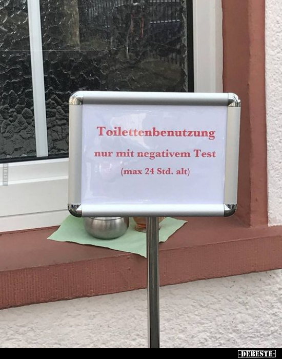 Toilettenbenutzung nur mit negativem Test.. - Lustige Bilder | DEBESTE.de
