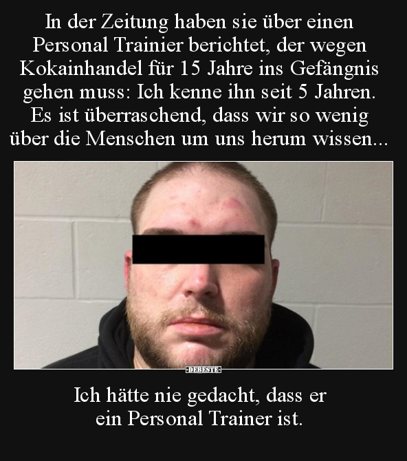 In der Zeitung haben sie über einen Personal Trainier.. - Lustige Bilder | DEBESTE.de