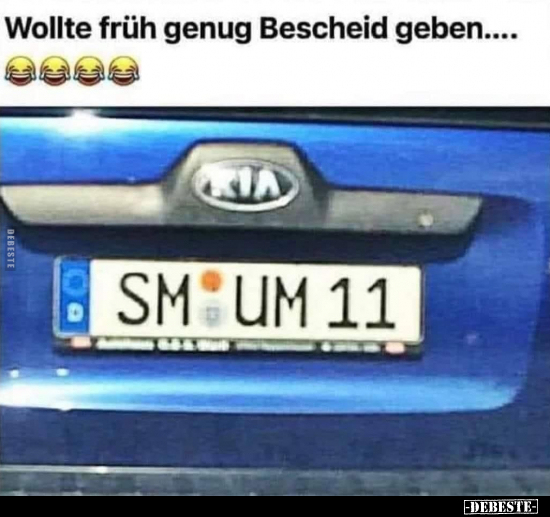 Wollte früh genug Bescheid geben.... - Lustige Bilder | DEBESTE.de