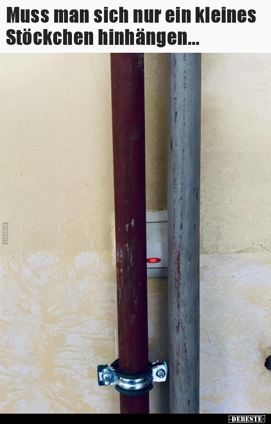 Muss man sich nur ein kleines Stöckchen hinhängen...