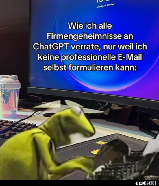 Wie ich alle Firmengeheimnisse an ChatGPT verrate, nur weil.. - Lustige Bilder | DEBESTE.de