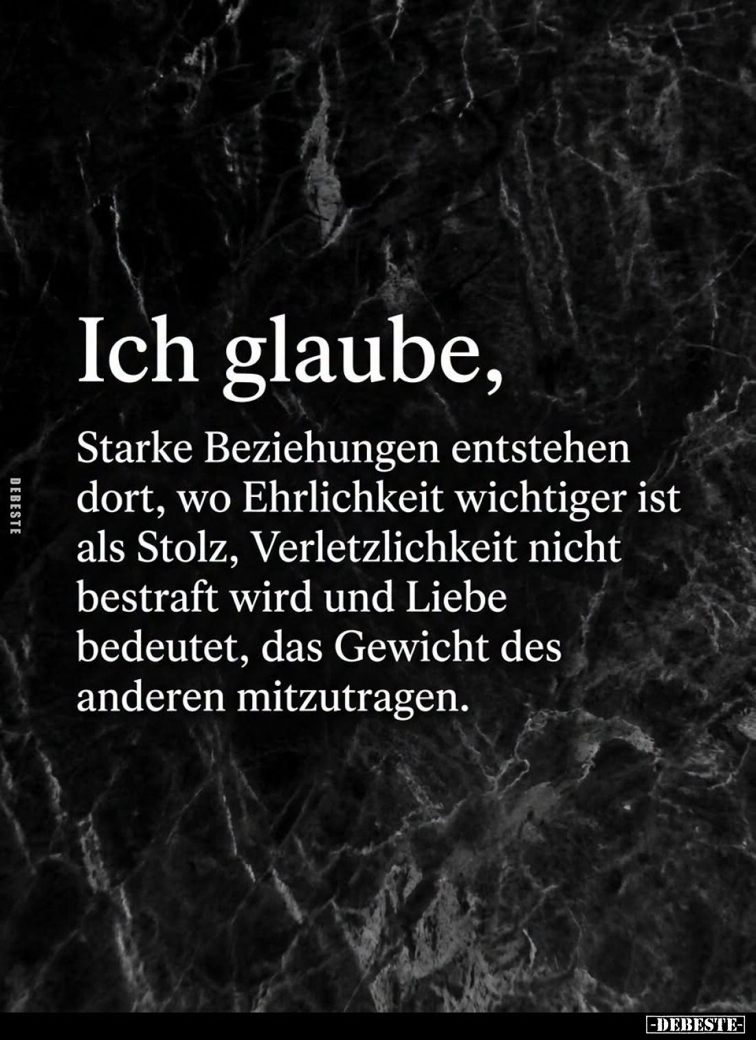 Ich glaube,
Starke Beziehungen entstehen dort, wo Ehrlichkeit wichtiger ist als Stolz, Verletzlichkeit nicht bestraft wird u...