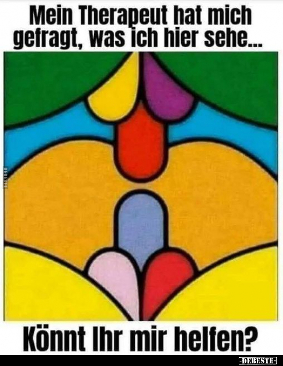 Mein Therapeut hat mich gefragt, Was ich hier sehe...