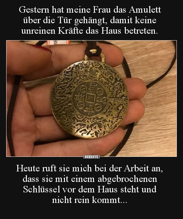 Gestern hat meine Frau das Amulett über die Tür gehängt.. - Lustige Bilder | DEBESTE.de