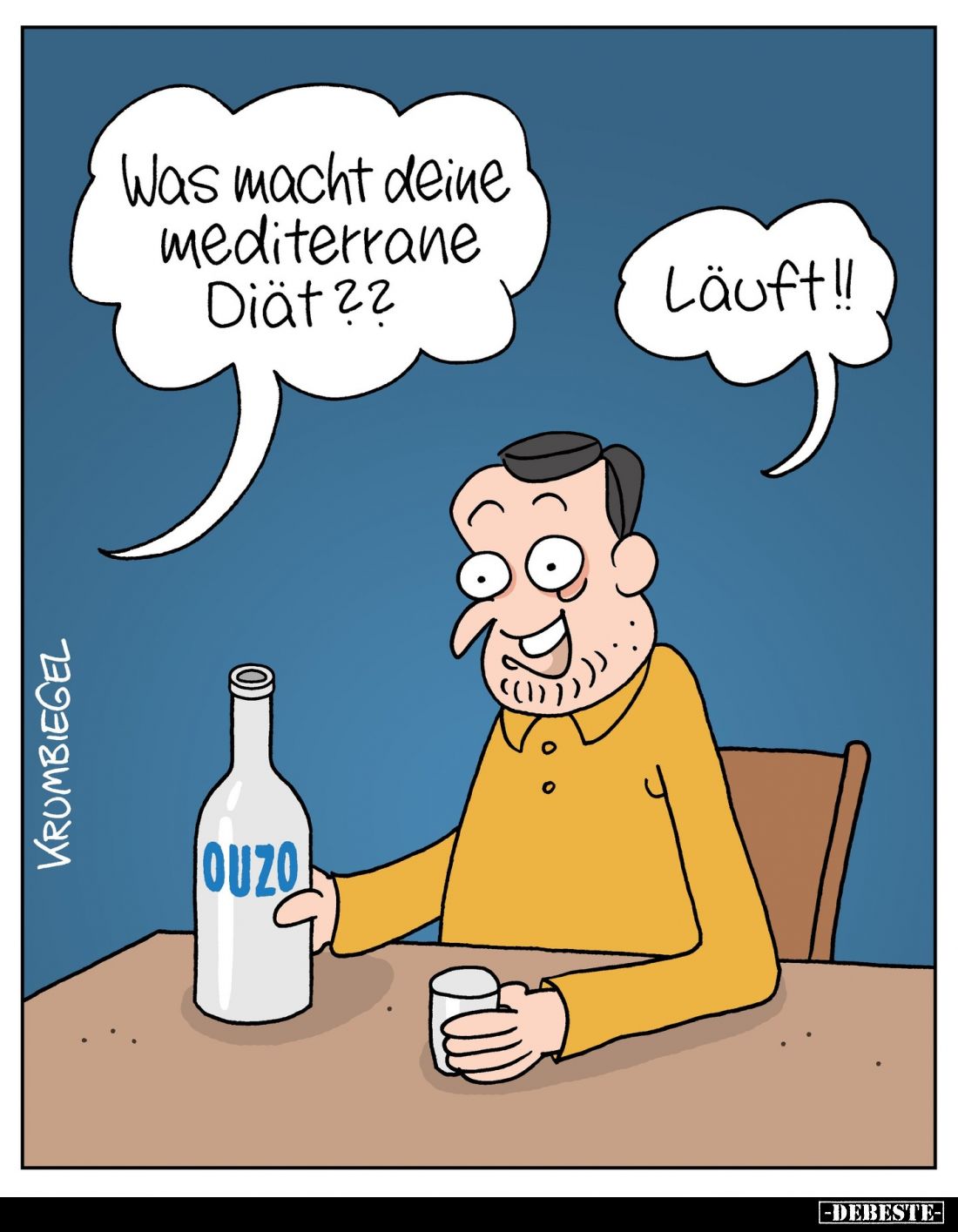 Was macht deine mediterrane Diät?? 
-
Läuft!!