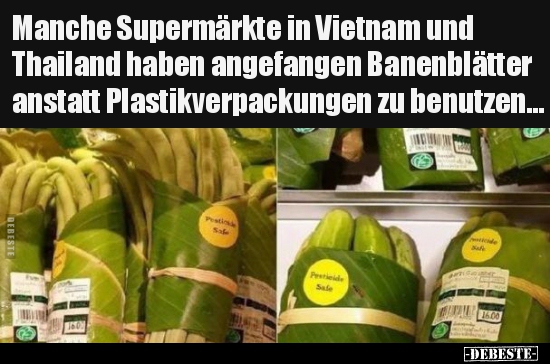 Manche Supermärkte in Vietnam und Thailand haben.. - Lustige Bilder | DEBESTE.de