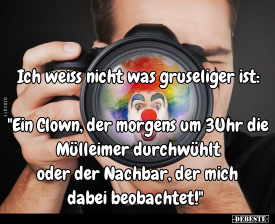 Ich weiss nicht was gruseliger ist.. - Lustige Bilder | DEBESTE.de