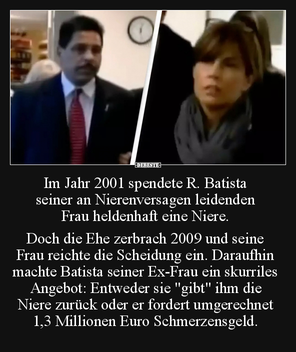Im Jahr 2001 spendete R. Batista seiner an Nierenversagen.. - Lustige Bilder | DEBESTE.de