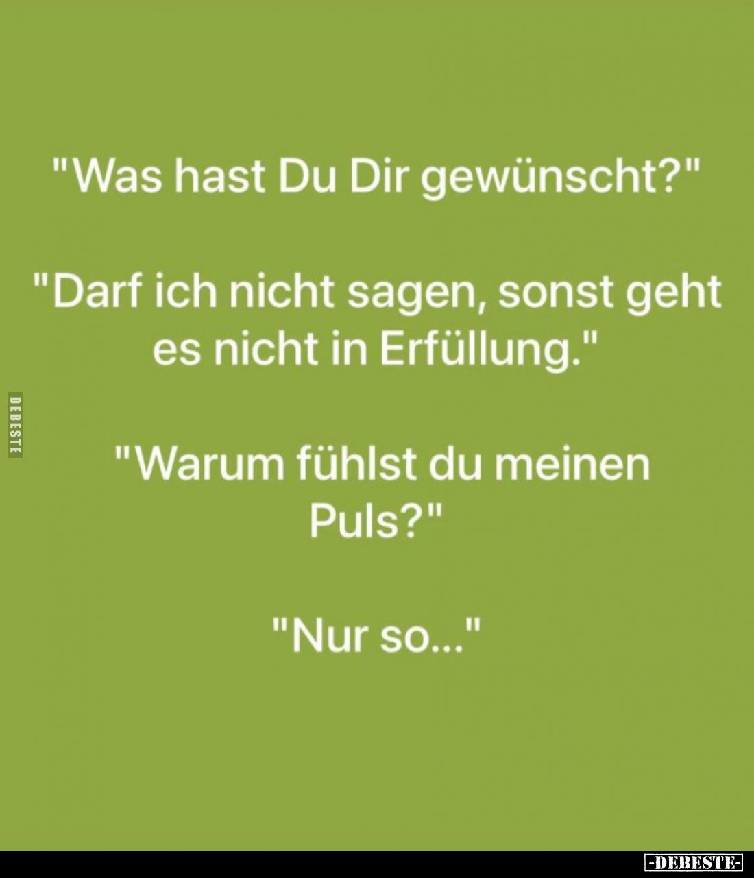 "Was hast Du Dir gewünscht?" -
"Darf ich nicht sagen, sonst geht
es nicht in Erfüllung." -
"Warum...