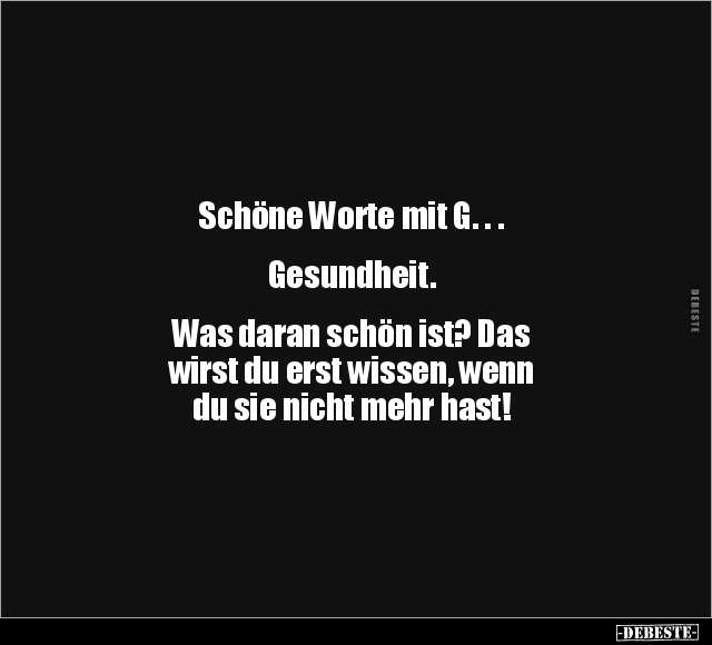 Schöne Worte mit G... - Lustige Bilder | DEBESTE.de