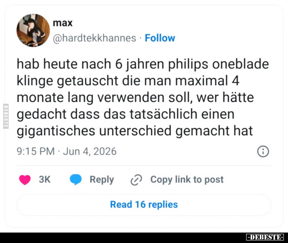 Hab heute nach 6 Jahren Philips Oneblade Klinge getauscht die man maximal 4 Monate lang verwenden soll, wer hätte gedacht das...