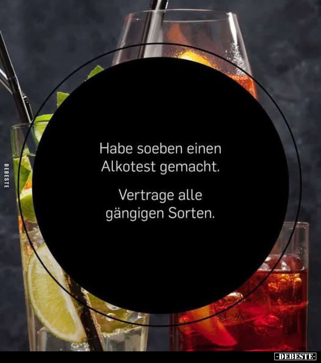 Habe soeben einen Alkotest gemacht. 
Vertrage alle gängigen Sorten.