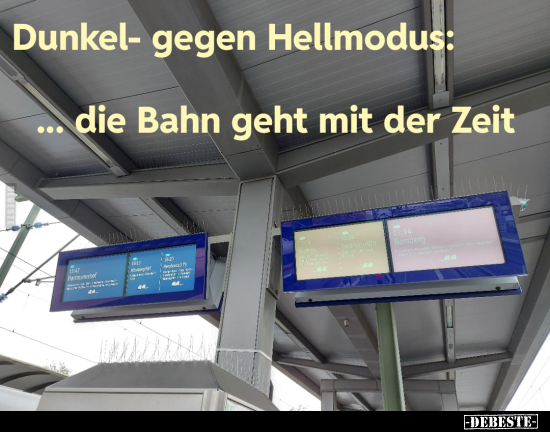 Dunkel- gegen Hellmodus: ...die Bahn geht mit der Zeit.. - Lustige Bilder | DEBESTE.de