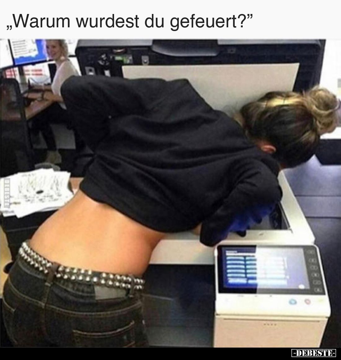 "Warum wurdest du gefeuert?”..
