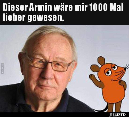 Dieser Armin wäre mir 1000 Mal lieber gewesen... - Lustige Bilder | DEBESTE.de