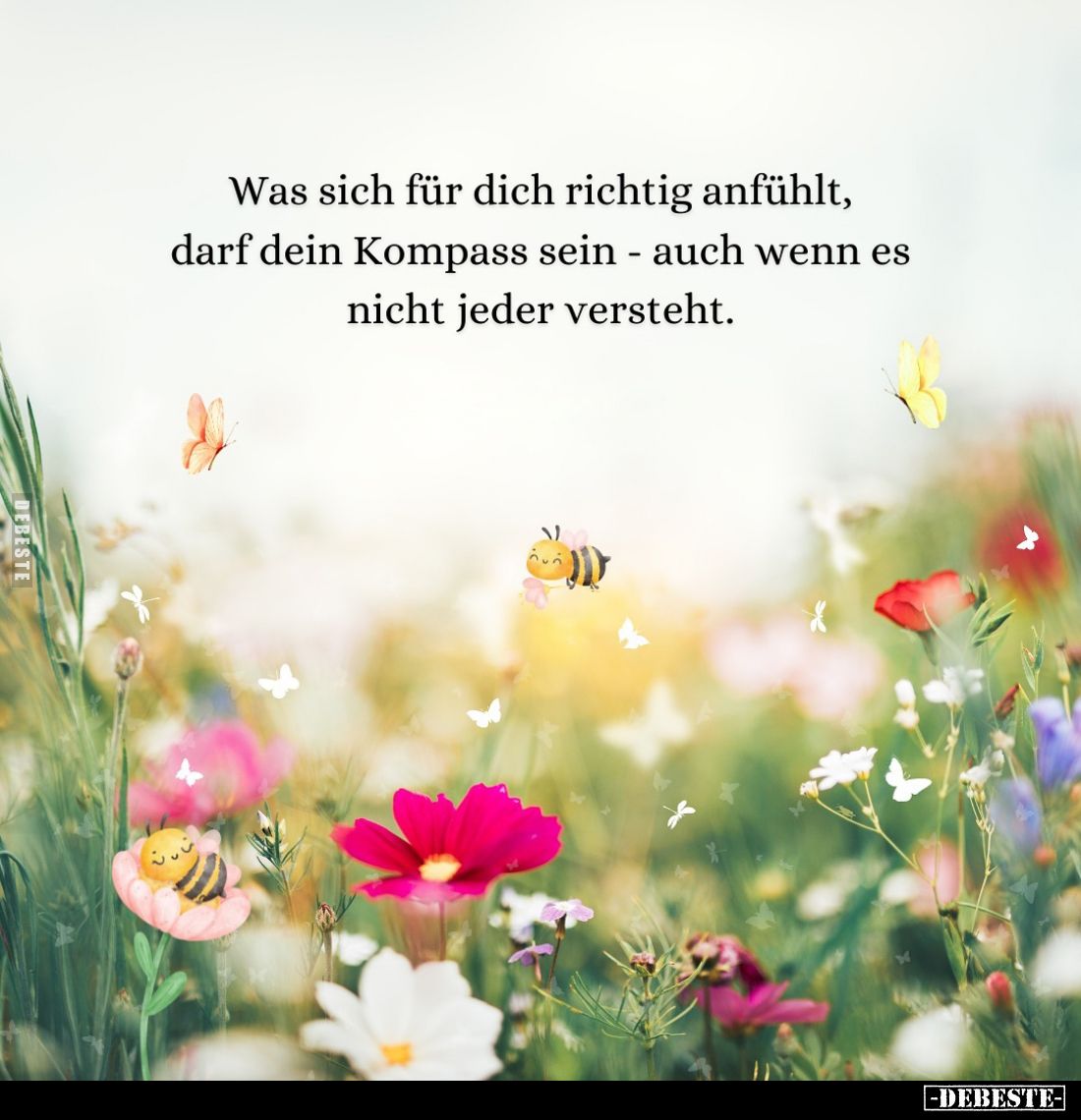 Was sich für dich richtig anfühlt, darf dein Kompass sein - auch wenn es nicht jeder versteht.