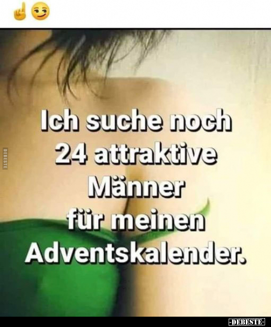 Ich suche noch 24 attraktive Männer für meinen.. - Lustige Bilder | DEBESTE.de